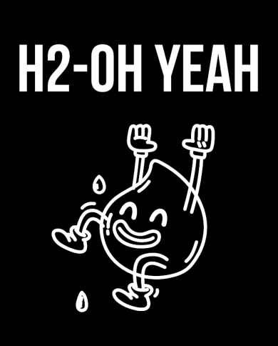 H2-Oh Yeah H2-Oh Yeah