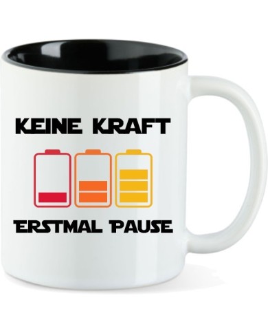 Keine Kraft – erstmal Pause Tasse Keine Kraft – erstmal Pause Tasse
