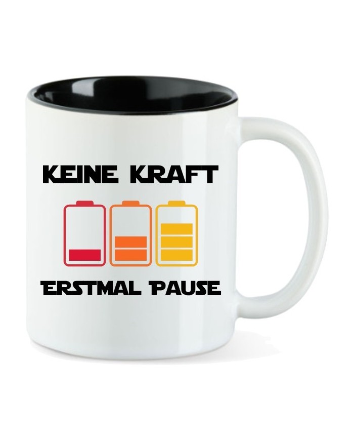 Keine Kraft – erstmal Pause Tasse Keine Kraft – erstmal Pause Tasse