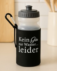 Kein Gin nur Wasser Leider - Trinkflasche