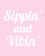 Sippin and Vibin Trinkflasche Design