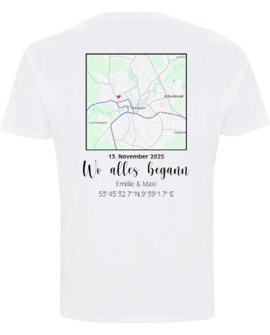 Wo alles begann - persönliche Karte T-Shirt weiß